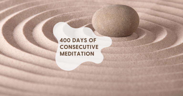 What 400 days of consecutive meditation taught me
